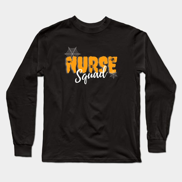 Nurse Squad Halloween Long Sleeve T-Shirt by 30.Dec